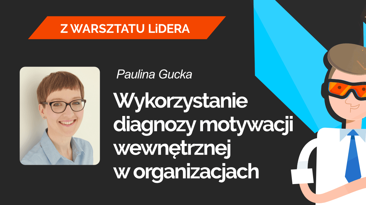 leaders island podcast paulina gucka diagnoza motywacji wewnętrznej rmp w organizacjach
